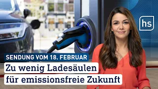 Zu wenig Ladesäulen für emissionsfreie Zukunft | hessenschau vom 18.02.2023