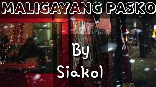 Maligayang Pasko by Siakol | Lyrics to Sing