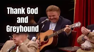 Thank God and Greyhound - Roy Clark