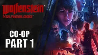 Wolfenstein: Youngblood | CO-OP Gameplay Walkthrough | Part 1 | CenterStrain01