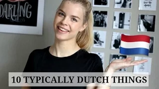 10 Things Only Dutch People Understand