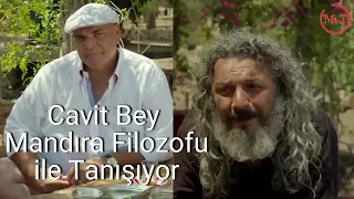 Mandıra Filozofu ve Cavit Bey Tanışıyor