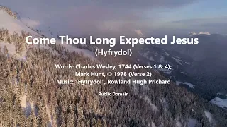 Come Thou Long Expected Jesus (Hyfrydol)