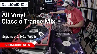 All Vinyl Classic Trance Mix - September 10, 2022 (Part 1)