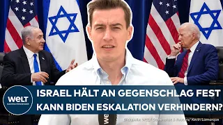 IRAN: Biden setzt Netanjahu unter Druck – Israel hat wohl bereits Gegenschläge verschoben