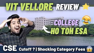 Vit Vellore Review | Cse Cutoff | Fake Placements ?? | Pros & Cons | Campus Tour 😍 | VITEEE 2021