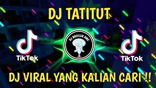 DJ TATITUT REMIX VIRAL TIKTOK (AYU TING TING) LAGU TATITUT VIRAL TIKTOK 2023