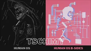 RADIOaktivno: Tschimy – album 'Human OS / Human OS – B Sides' (09.02.2021)