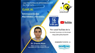 Curso ATB - Clase 06 - Aminoglucósidos, Macrólidos y Ketólidos. Dr.  Ernesto Alayo