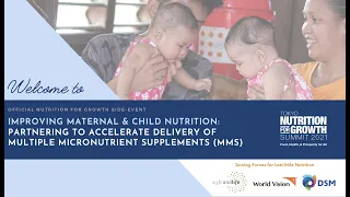 Improving Maternal & Child Nutrition: Partnering to Accelerate Delivery of MMS