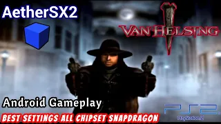 Van Helsing PS2 - Aethersx2 New Versi - Best Settings Lancar Di Snapdragon