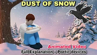 Dust Of Snow Class 10 | dust of snow class 10 animation | poetic devices | explanation | summary
