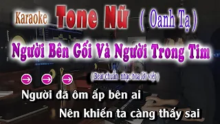 Người Bên Gối Và Người Trong Tim Karaoke Tone Nữ ( Oanh Tạ )  song nhien karaoke new