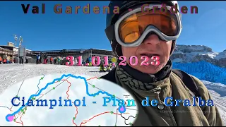 Val Gardena - Gröden 31.01.2023: Abfahrt Ciampinoi - Plan de Gralba in voller Länge (UNCUT)