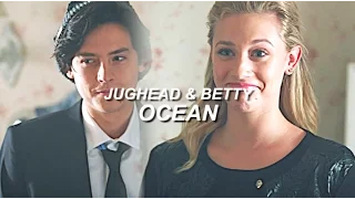 jughead and betty ✗ ocean