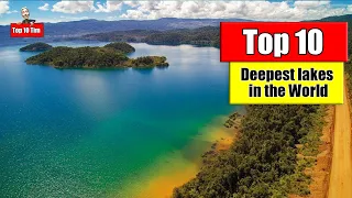 TOP 10 DEEPEST LAKES IN THE WORLD IN 2021