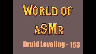 ASMR Soft Spoken World of Warcraft Classic - Night Elf Druid Leveling - Part 153