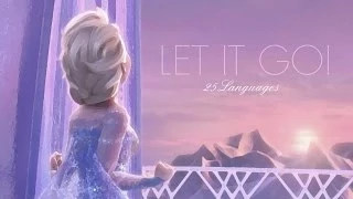 Let it go! 25 Languages | Frozen「Cover」