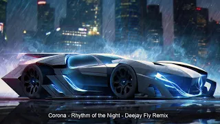 Corona - Rhythm of the Night - Deejay Fly Remix