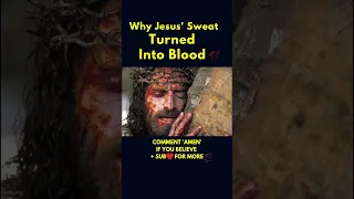 Why Did Jesus' Sweat Really Turn Into Blood 😰🤯 #shorts #youtube #catholic  #jesus #bible #blood