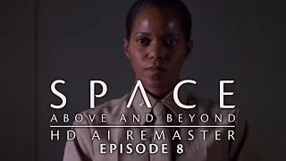 Space: Above and Beyond (1995) - E08 - The Enemy - HD AI Remaster - Full Episode