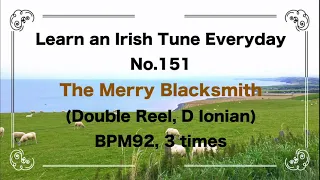 151 The Merry Blacksmith (Double Reel, D Ionian)