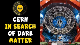 CERN in search of Dark Matter