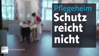 Pandemiebekämpfung: Schwachstelle Altenheim | Kontrovers | BR24