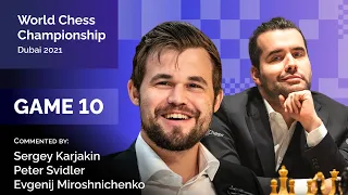 Carlsen - Nepomniachtchi | Game 10 | Karjakin, Svidler, Miroschnichenko | World Chess Championship