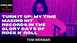 Talking Hit Records with Producer Tom Werman | PopLife with Jason Myles