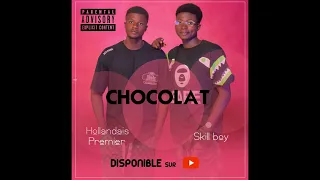 CHOCOLAT Hollandais Premier & Skill Boy