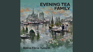 Evening Tea Family