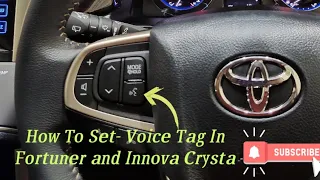 How To Use Voice recognition ( voice tag)  Toyota Fortuner & Innova Crysta