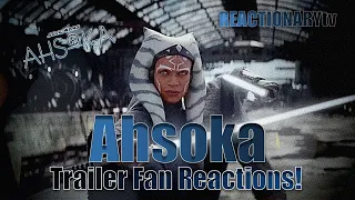 REACTIONARYtv | "Ahsoka" Trailer | Fan Reaction | Mashup