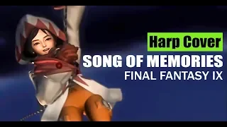 Final Fantasy IX - Song of Memories [Harp Cover]