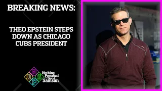 🔴 BREAKING NEWS: Theo Epstein steps down as Cubs president | Nothing Personal with David Samson