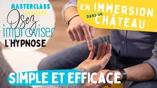 Improvisez l’hypnose au château - Simple et efficace