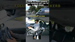 HOW TO PASS SHORTS #3 - Turning Left on to a Main Road #driving #drivingtest