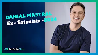 Daniel Mastral - Ex-Satanista - 2024 | Podcast - Estúdio Sim