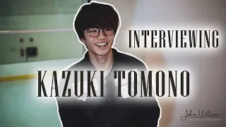 KAZUKI TOMONO EXCLUSIVE INTERVIEW by John Wilson Blades