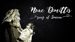 Nunc Dimittis - Song of Simeon