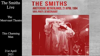 The Smiths Live | This Charming Man  | The Meervaart Theatre | April 1984