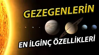 GÜNEŞ SİSTEMİMİZDEKİ GEZEGENLERİN EN İLGİNÇ ÖZELLİKLERİ