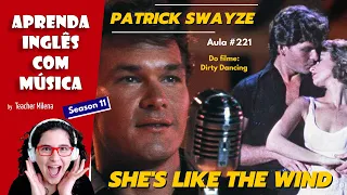 She's like the Wind | Patrick Swayze - Aprenda Inglês com música - Aula de inglês