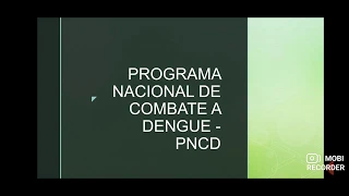 Programa Nacional de Combate a Dengue - PNCD