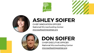 What is Microschooling? - Ashley Soifer & Don Soifer