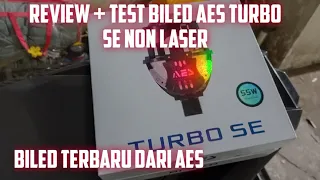 REVIEW + TEST CAHAYA BILED AES TURBO SE NON LASER‼️TERANG BANGET CUYYY⁉️