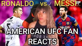 AMERICAN UFC Fan Reacts Ronaldo VS Messi 😱