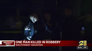 Suspects at large after man killed during possible robbery in southwest Houston