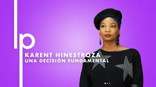 Karent Hinestroza - Una decisión fundamental - T01E07